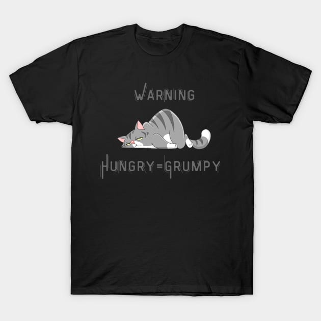 I am grumpy when hungry Tshirt T-Shirt by MbaireW